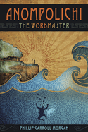Anompolichi: The Wordmaster