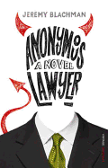 Anonymous Lawyer. Jeremy Blachman