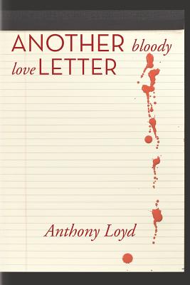 Another Bloody Love Letter - Lloyd, Anthony