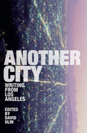 Another City: Writing from Los Angeles