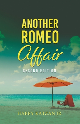 Another Romeo Affair: A Novel with Matt and the General - Katzan, Harry, Jr.