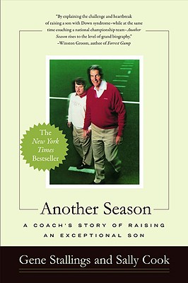 Another Season: A Coach's Story of Raising an Exceptional Son - Stallings, Gene, and Cook, Sally