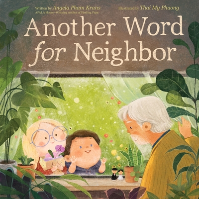 Another Word for Neighbor - Krans, Angela Pham