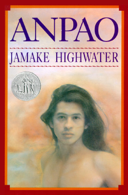 Anpao: A Newbery Honor Award Winner - Highwater, Jamake