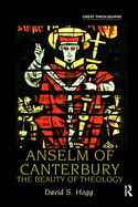 Anselm of Canterbury: The Beauty of Theology