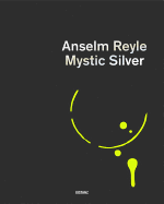 Anselm Reyle: Mystic Silver