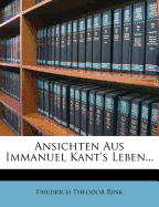 Ansichten Aus Immanuel Kant's Leben
