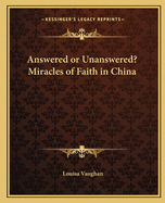 Answered or Unanswered? Miracles of Faith in China