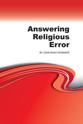 Answering Religious Error - Edwards, John Isaac