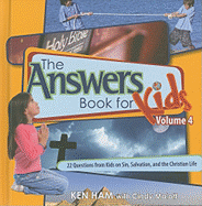 Answers Book for Kids Volume 4: 22 Questions from Kids on Sin, Salvation, and the Christian Life