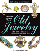 Answers to Questions about Old Jewelry, 1840-1950: Identification and Value Guide