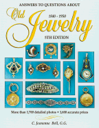 Answers to Questions about Old Jewelry, 1840-1950 - Bell, Chris, and Bell, Jeanenne