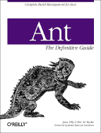 Ant: The Definitive Guide - Tilly, Jesse E, and Burke, Eric M, and Davidson, James Duncan (Foreword by)