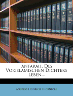 'Antarah, Des Vorislamischen Dichters Leben...