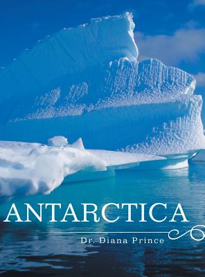 Antarctica - Prince, Diana, Dr.