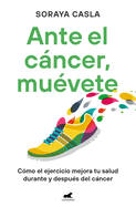 Ante El Cncer, Mu?vete / In the Face of Cancer, Move