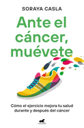 Ante El Cncer, Muvete / In the Face of Cancer, Move