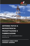 Antenna Patch a Microstriscia: Progettazione E Fabbricazione