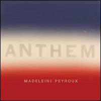 Anthem [UK Coloured Vinyl Edition] - Madeleine Peyroux