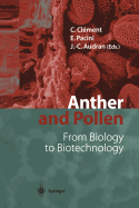 Anther and Pollen: From Biology to Biotechnology
