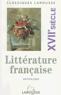 Anthologie de la Litterature Francaise XVII Siecle - Larousse Kingfisher Chambers (Creator)