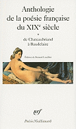 Anthologie de la Poesie Francaise Du XIXe Siecle: de Chateaubriand A Baudelaire