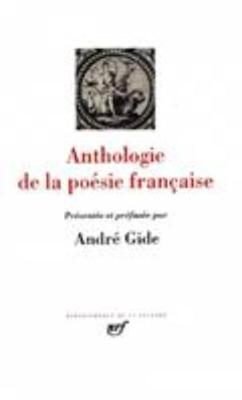 Anthologie de La Poesie Francaise - Gide, Andre