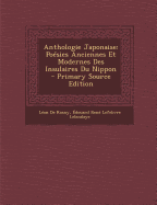 Anthologie Japonaise Po?sies Anciennes Et Modernes Des Insulaires Du Nippon - de Rosny, L?on