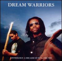 Anthology: A Decade of Hits 1988-1998 - Dream Warriors