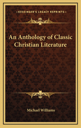 Anthology of classic Christian literature