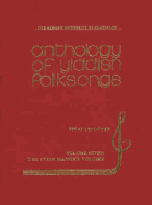 Anthology of Yiddish Folksongs - Kovner, Abba (Editor), and Leichter, Sinai (Editor), and Vinkovetzky, Aharon (Editor)