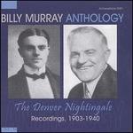 Anthology (The Denver Nightingale) - Billy Murray