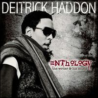 Anthology: The Writer & His Music - Deitrick Haddon