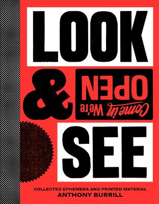 Anthony Burrill: Look & See: Collected Ephemera and Printed Material - Burrill, Anthony