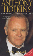 Anthony Hopkins: The Authorised Biography - Falk, Quentin
