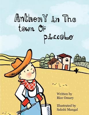 Anthony in the Town of Piccolo - Omary, Rice