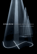 Anthony McCall: Notebooks and Conversations