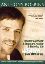 Anthony Robbins: Financial Freedom - 3 Steps to Creating & Enjoying the Wealth You Deserve [DVD/CD] - 