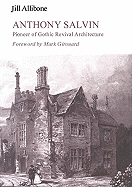 Anthony Salvin: Pioneer of Gothic Revival Architecture