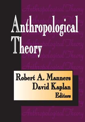 Anthropological Theory - Kaplan, David