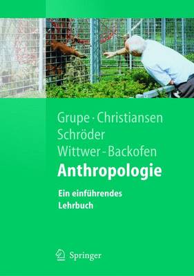 Anthropologie: Ein Einf Hrendes Lehrbuch - Grupe, G, and Christiansen, Kerrin, and Schrvder, I