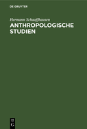 Anthropologische Studien