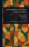 Anthropology and the Classics
