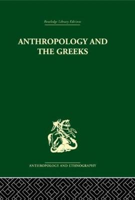 Anthropology and the Greeks - Humphreys, S C