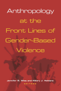 Anthropology at the Front Lines of Gender-Based Violence