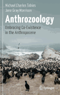 Anthrozoology: Embracing Co-Existence in the Anthropocene