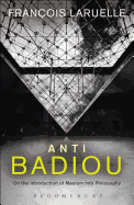 Anti-Badiou: The Introduction of Maoism into Philosophy