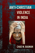 Anti-Christian Violence in India
