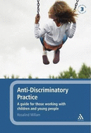 Anti-discriminatory Practice: A Guide for Those Working with Children and Young People