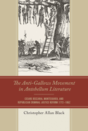 Anti-Gallows Movement in Antebellum Literature: Cesare Beccaria, Montesquieu, and Republican Criminal Justice Reform 1772-1862
